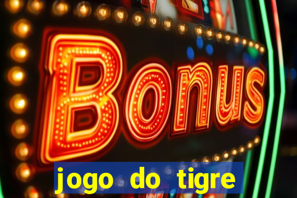 jogo do tigre deposito de 3 reais